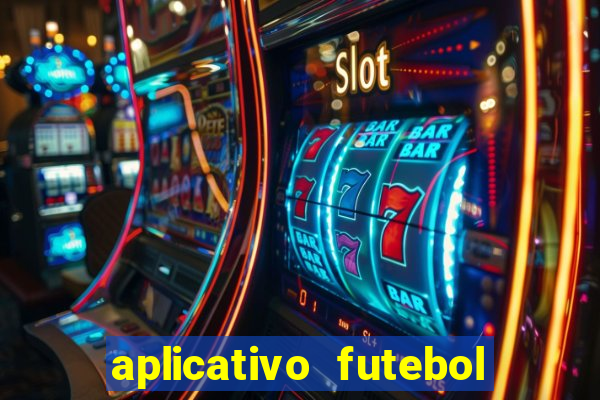 aplicativo futebol da hora 4.5